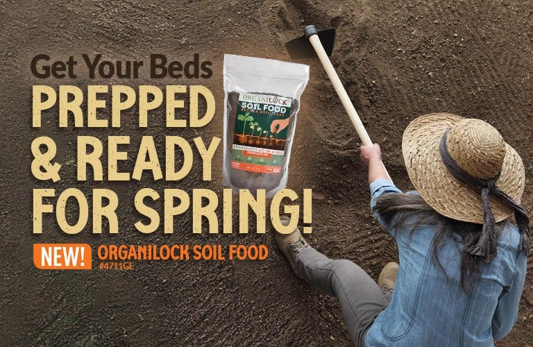 Get Your Beds Prepped for Spring with New Organilock Soil Food - Shop Now